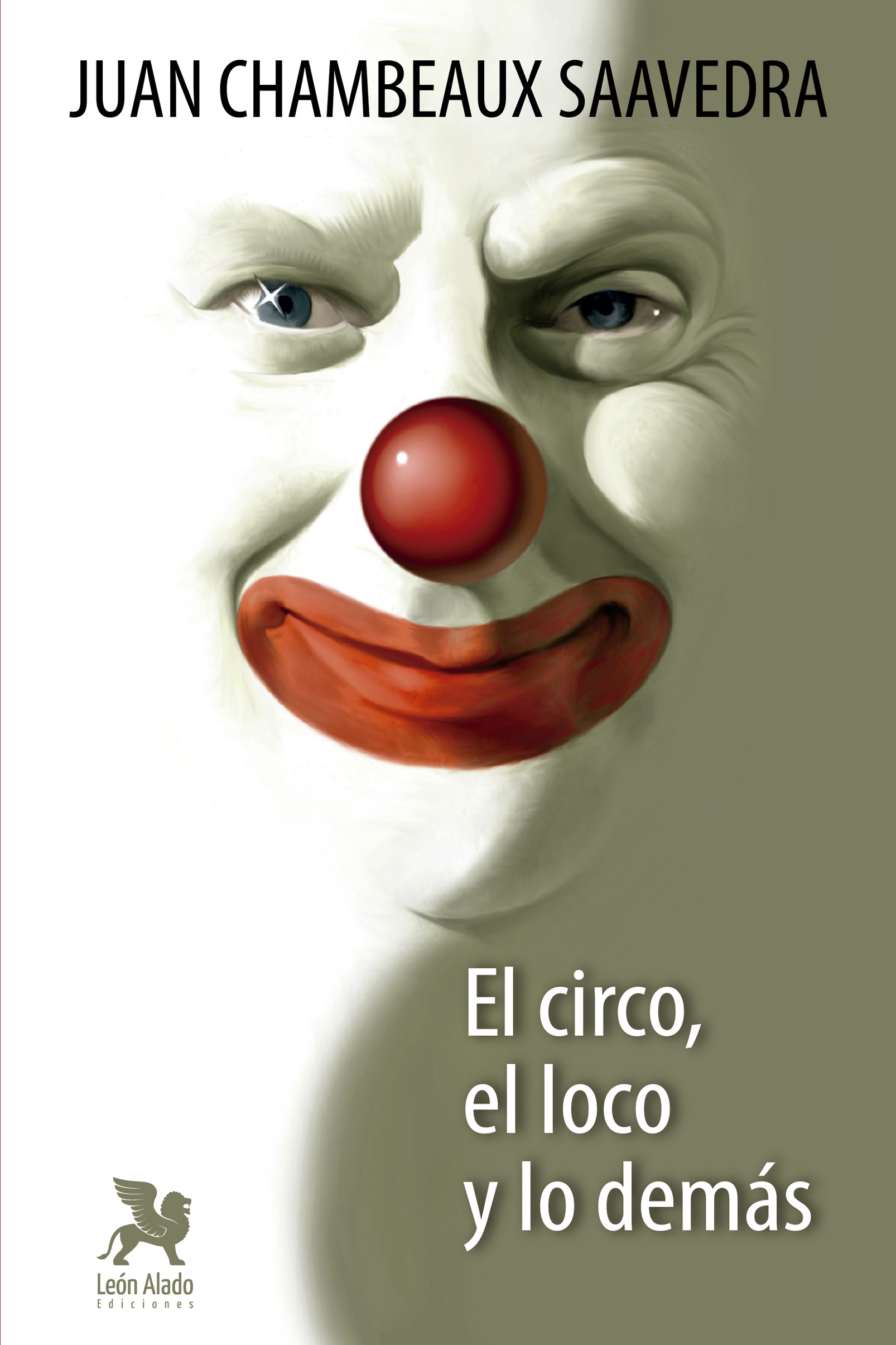 El Circo, el loco y lo demás