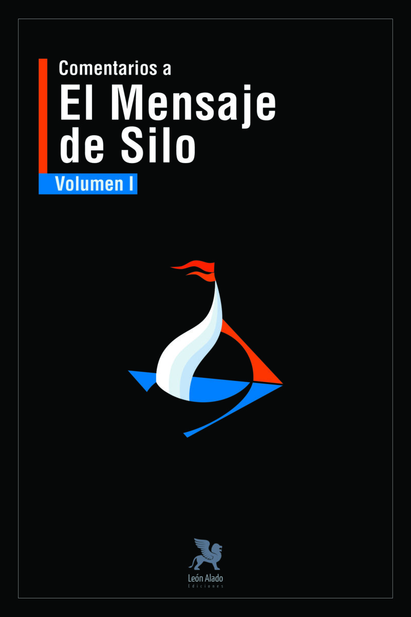 Comentarios al Mensaje de Silo - Vol I